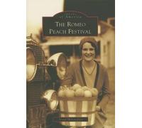 David McLaughlin The Romeo Peach Festival, Mi (Tascabile) Images of America
