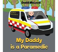 David McLeod My Daddy is a Paramedic (Tascabile)