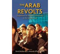 David McMurray The Arab Revolts (Copertina rigida)