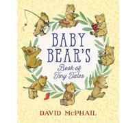 David McPhail Baby Bear's Book of Tiny Tales (Copertina rigida)
