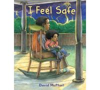 David McPhail I Feel Safe (Copertina rigida)