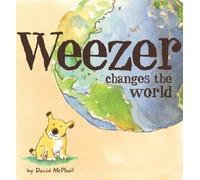 David McPhail Weezer Changes the World (Copertina rigida)