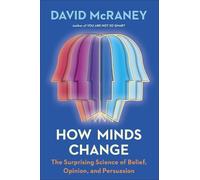 David McRaney How Minds Change (Copertina rigida)