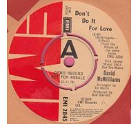 David McWilliams - Don't Do It For Love - David McWilliams 7" 45