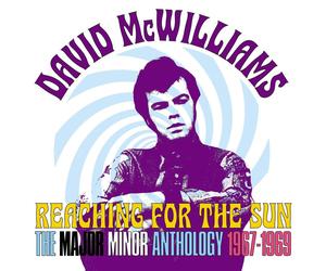David McWilliams Reaching for the Sun: The Major Minor Anthology 1967-1969 (CD)