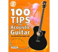 David Mead 100 Tips For Acoustic Guitar (Mixed Media Product)