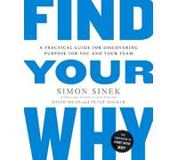 David Mead Simon Sinek Peter Docker Find Your Why (Tascabile)
