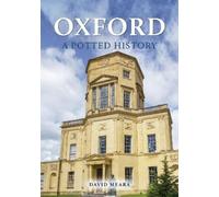 David Meara Oxford: A Potted History (Tascabile) A Potted History