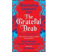 David Meerman Scott Brian Hall Marketing Lessons from the Grateful (Tascabile)