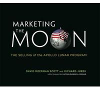 David Meerman Scott Richard Jurek Marketing the Moon (Copertina rigida)