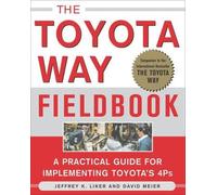 David Meier Jeffrey Liker The Toyota Way Fieldbook (Tascabile)