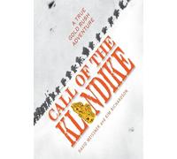 David Meissner Kim Richardson Call of the Klondike (Copertina rigida)