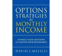 David Melilli Options Strategies For Monthly Income (Tascabile)