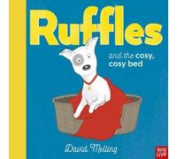 David Melling Ruffles and the Cosy, Cosy Bed (Copertina rigida) Ruffles
