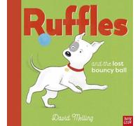 David Melling Ruffles and the Lost Bouncy Ball (Copertina rigida) Ruffles