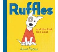 David Melling Ruffles and the Red, Red Coat (Libro di cartone) Ruffles