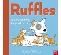 David Melling Ruffles and the Teeny, Tiny Kittens (Copertina rigida) Ruffles