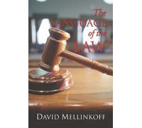 David Mellinkoff The Language of the Law (Tascabile)