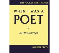 David Meltzer When I Was a Poet (Tascabile) City Lights Pocket Poets Series