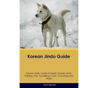 David Metcalfe Korean Jindo Guide Korean Jindo Guide Includes (Tascabile)