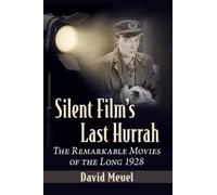 David Meuel Silent Film's Last Hurrah (Tascabile)