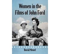 David Meuel Women in the Films of John Ford (Tascabile)
