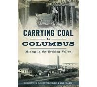 David Meyers Elise Meyers Walker Nyla Vollm Carrying Coal to Columb (Tascabile)