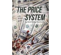 David Michael Beechwood The Price System (Tascabile)