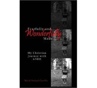 David, Michael Carrillo Fearfully and Wonderfully Made (Tascabile)