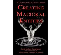 David Michael Cunningham Creating Magickal Entities (Tascabile)