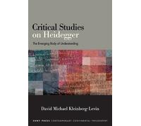 David Michael Kleinberg-Levin Critical Studies on Heidegger (Tascabile)