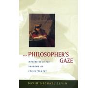 David Michael Levin The Philosopher's Gaze (Copertina rigida)