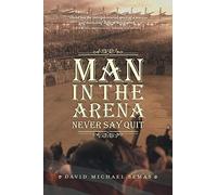 David Michael Semas Man In The Arena (Tascabile)