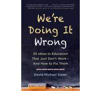 David Michael Slater We're Doing It Wrong (Tascabile)
