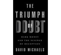 David Michaels The Triumph of Doubt (Tascabile)