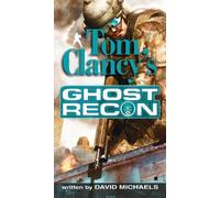 David Michaels Tom Clancy's Ghost Recon (Tascabile) Ghost Recon