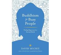 David Michie Buddhism for Busy People (Tascabile)