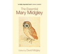 David Midgley The Essential Mary Midgley (Tascabile)