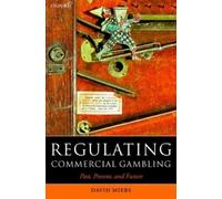 David Miers Regulating Commercial Gambling (Copertina rigida)