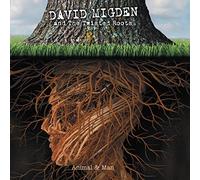 David Migden And The Twisted Roots - Animal & Man