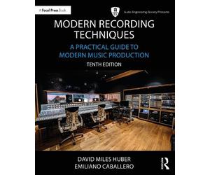 David Miles Huber Emiliano Caballero Robert Ru Modern Recording Tech (Tascabile)
