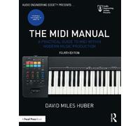 David Miles Huber The MIDI Manual (Tascabile) Audio Engineering Society Presents