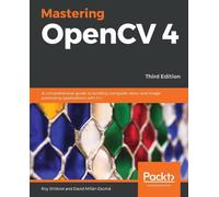 David Millán Escrivá Roy Shilkrot Mastering OpenCV 4 (Tascabile)