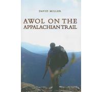David Miller AWOL on the Appalachian Trail (Tascabile)