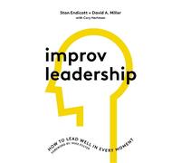 David Miller Stan Endicott Improv Leadership (Copertina rigida)