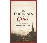 David Miller The Doctrines of Grace (Tascabile)