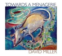 David Miller Towards a Menagerie (Tascabile)