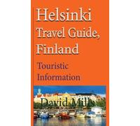 David Mills Helsinki Travel Guide, Finland (Tascabile)