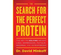 David Minkoff The Search for the Perfect Protein (Tascabile)