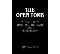David Mirsch THE Open Tomb (Tascabile)